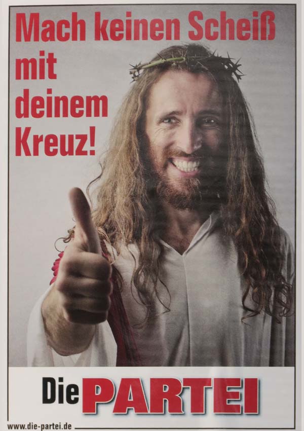 Die Partei - Mach keinen Scheiß mit deinem Kreuz!