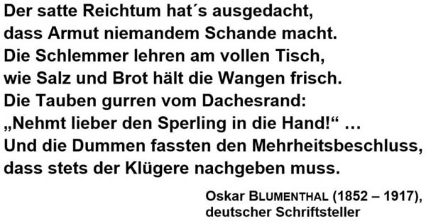 Oskar Blumenthal: Der satte Reichtum hat´s ausgedacht ...