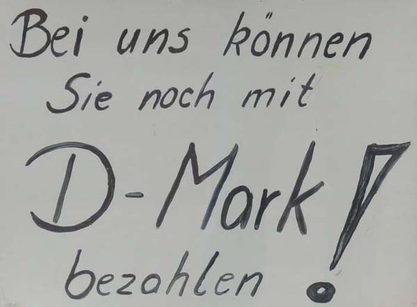 Bei uns können Sie noch mit D-Mark bezahlen!