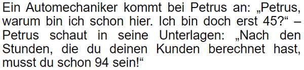 Ein Automechaniker kommt bei Petrus an ...